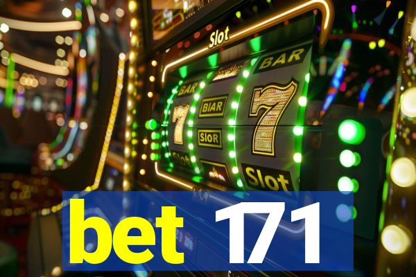bet 171